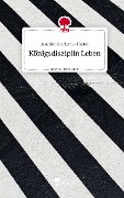 Königsdisziplin Leben. Life is a Story - story.one - Jennifer Gradwohl-Härtel