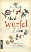 Cover-Bild zum Titel 'Als die Würfel fielen' von 'Ana Pawlik'