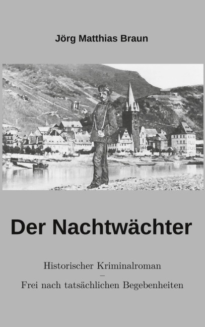 Der Nachtwächter - Jörg Matthias Braun