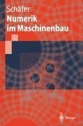 Numerik im Maschinenbau - Michael Schäfer