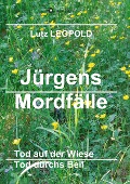 Cover-Bild zum Titel 'Jürgens Mordfälle 5' von 'Lutz Leopold'