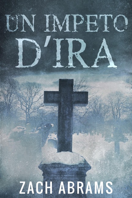 Un Impeto D'ira - Zach Abrams