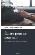 Cover-Bild zum Titel 'Écrire pour se souvenir' von 'Jean Louis Vermaelen'