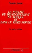 Cover-Bild zum Titel 'La faillite du développement en Afrique et dans le Tiers Monde' von 'Amin'