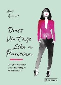 Cover-Bild zum Titel 'Dress Vintage Like a Parisian' von 'Aloïs Guinut'