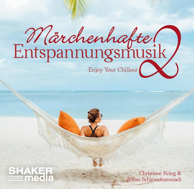 Märchenhafte Entspannungsmusik 2 - Christiane Krieg, Abbas Schirmohammadi