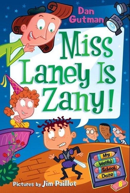 My Weird School Daze #8: Miss Laney Is Zany! - Dan Gutman
