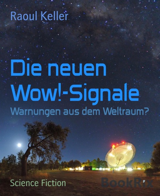 Die neuen Wow!-Signale - Raoul Keller