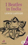 Cover-Bild zum Titel 'I Beatles in India' von 'Lewis Lapham'