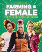Cover-Bild zum Titel 'Farming Is Female' von 'Rachel Sarah'