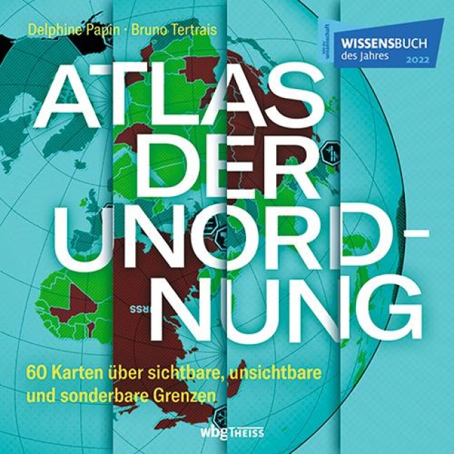Atlas der Unordnung - Delphine Papin, Bruno Tertrais