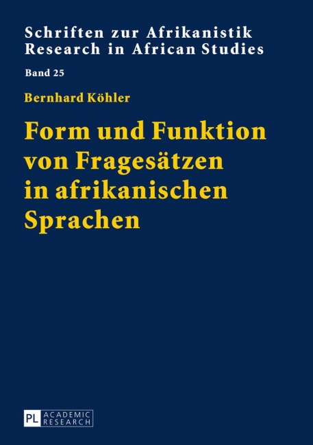 Form und Funktion von Fragesätzen in afrikanischen Sprachen - Bernhard Köhler