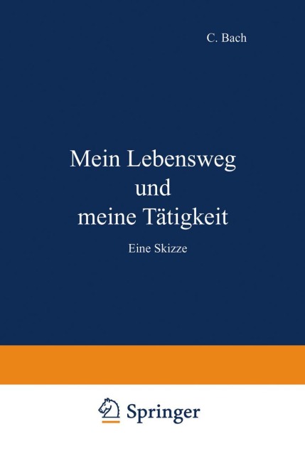 Mein Lebensweg und meine Tätigkeit - C. Bach