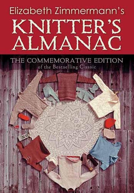 Elizabeth Zimmermann's Knitter's Almanac - Elizabeth Zimmermann