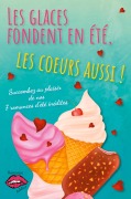 Cover-Bild zum Titel 'Les glaces fondent en été, les c¿urs aussi !' von 'Marie-Claude Catuogno, Bella Doré, Clora Fontaine, Jessica Motron, Mickaële Eloy'