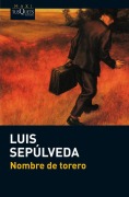 Cover-Bild zum Titel 'Nombre de torero' von 'Luis Sepúlveda'