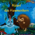 Cover-Bild zum Titel 'Nalani das Haseneinhorn' von 'Jana Ullke, Katharina Lehmann'