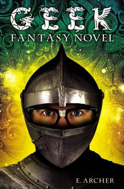 Geek Fantasy Novel - Eliot Schrefer