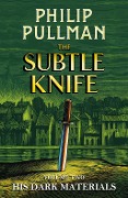 Cover-Bild zum Titel 'The Subtle Knife: His Dark Materials 2' von 'Philip Pullman'