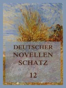 Cover-Bild zum Titel 'Deutscher Novellenschatz 12' von 'Jeremias Gotthelf, Edmund Hoefer, Karl Von Holtei'
