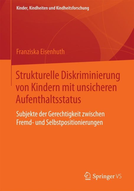 Strukturelle Diskriminierung von Kindern mit unsicheren Aufenthaltsstatus - Franziska Eisenhuth