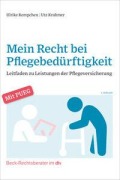 Cover-Bild zum Titel 'Mein Recht bei Pflegebedürftigkeit' von 'Ulrike Kempchen, Utz Krahmer'