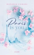 Cover-Bild zum Titel 'Paris is you' von 'Nasanin Kamani'