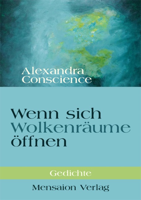 Wenn sich  Wolkenräume öffnen - Alexandra Conscience