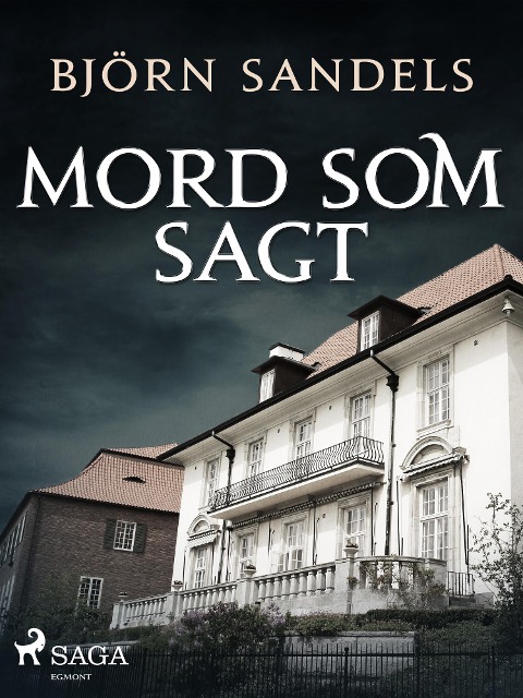 Mord som sagt - Björn Sandels