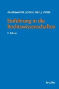 Cover-Bild zum Titel 'Einführung in die Rechtswissenschaften' von 'Christoph Grabenwarter, Katharina Pabel, Georg Kodek, Martin Spitzer'