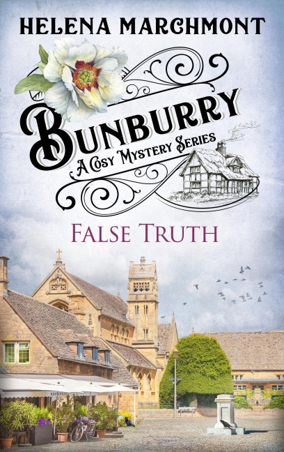 Bunburry - False Truth - Helena Marchmont