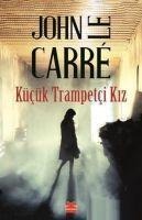 Kücük Trampetci Kiz - John Le Carre