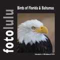 Cover-Bild zum Titel 'Birds of Florida & Bahamas' von 'Fotolulu'