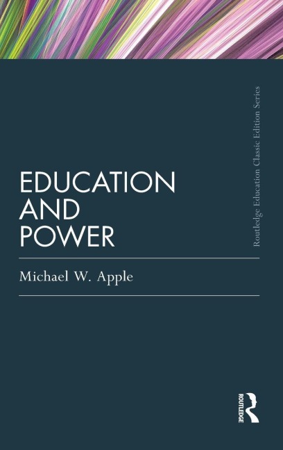Education and Power - Michael W. Apple
