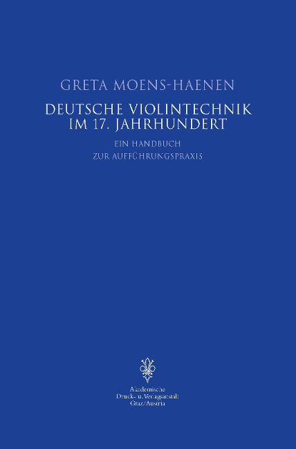 Deutsche Violintechnik im 17. Jh - Greta Moens-Haenen