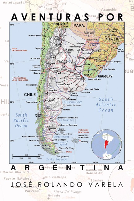 Aventuras Por Argentina - José Rolando Varela
