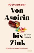 Cover-Bild zum Titel 'Von Aspirin bis Zink' von 'DerApotheker'