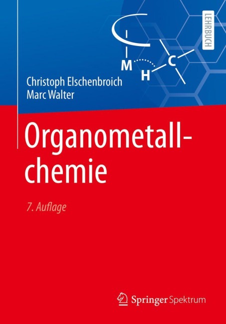 Organometallchemie - Christoph Elschenbroich, Marc Walter