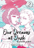 Cover-Bild zum Titel 'Our Dreams at Dusk: Shimanami Tasogare Vol. 2' von 'Yuhki Kamatani'