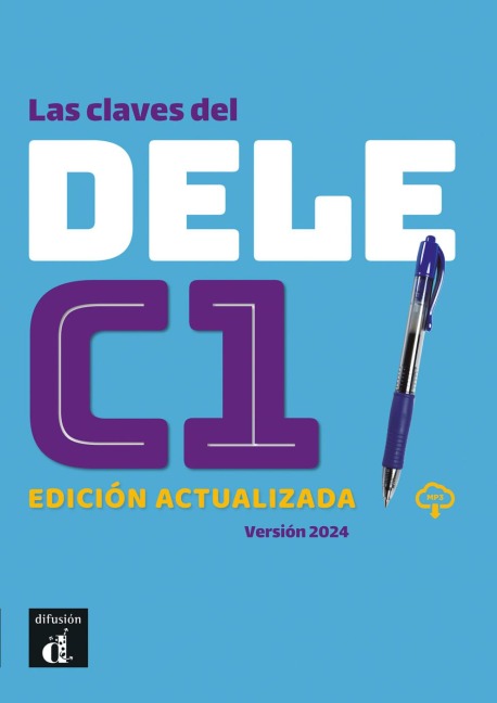 Las claves del DELE C1. Libro del alumno con recursos digitales - 
