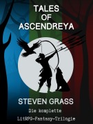 Cover-Bild zum Titel 'Tales of Ascendreya - Sammelband' von 'Steven Graß'