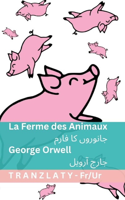 La Ferme des Animaux / جانوروں کا فارم - George Orwell