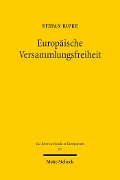 Cover-Bild zum Titel 'Europäische Versammlungsfreiheit' von 'Stefan Ripke'