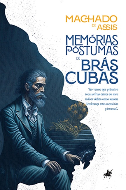 Memórias Póstumas de Brás Cubas - Machado De Assis