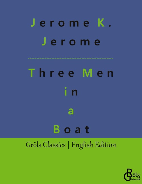 Three Men in a Boat - Jerome K. Jerome