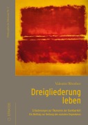 Cover-Bild zum Titel 'Dreigliederung leben' von 'Valentin Wember'