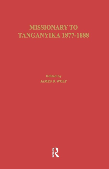 Missionary of Tanganyika 1877-1888 - Edward Coode Hore