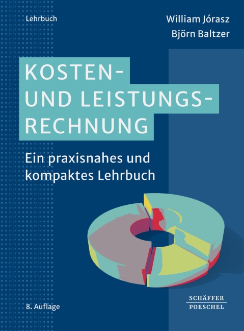 Kosten- und Leistungsrechnung - William Jórasz, Björn Baltzer