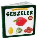 Cover-Bild zum Titel 'Sebzeler - Ilk Bilgilerim Dizisi' von 'Kolektif'