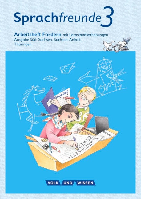 Sprachfreunde 3. Schuljahr. Arbeitsheft Fördern. Ausgabe Süd - Katrin Junghänel, Susanne Kelch, Andrea Knöfler